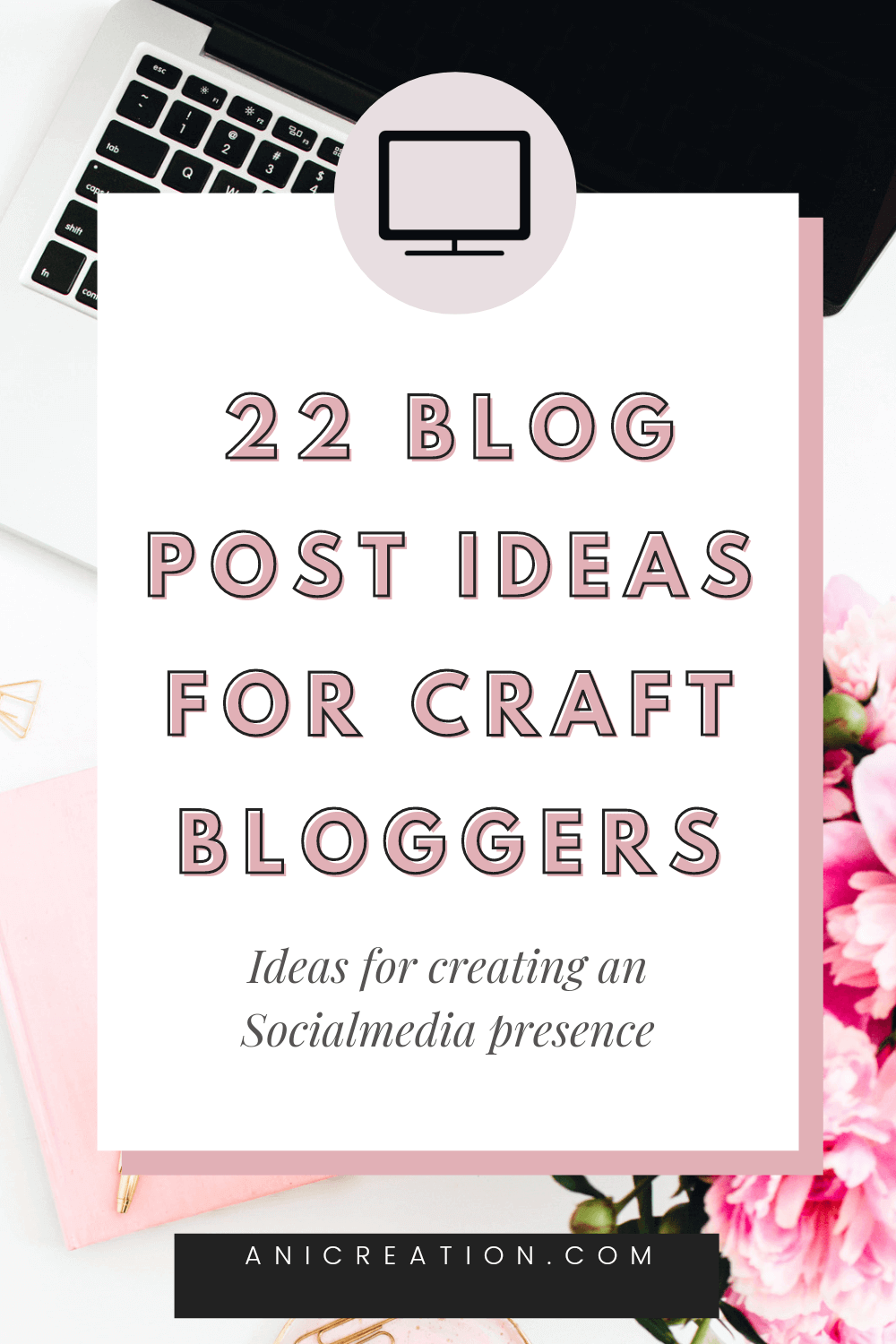 22 Craft Blog post ideas for crafters